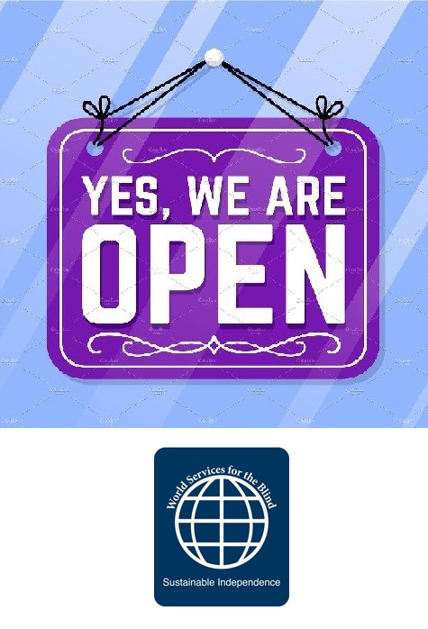 a sign that reads 'yes, we're open' along with a logo for world services for the blind